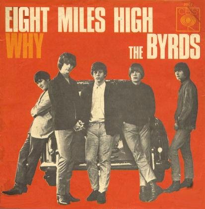 the_byrds_-_eight_miles_high_why